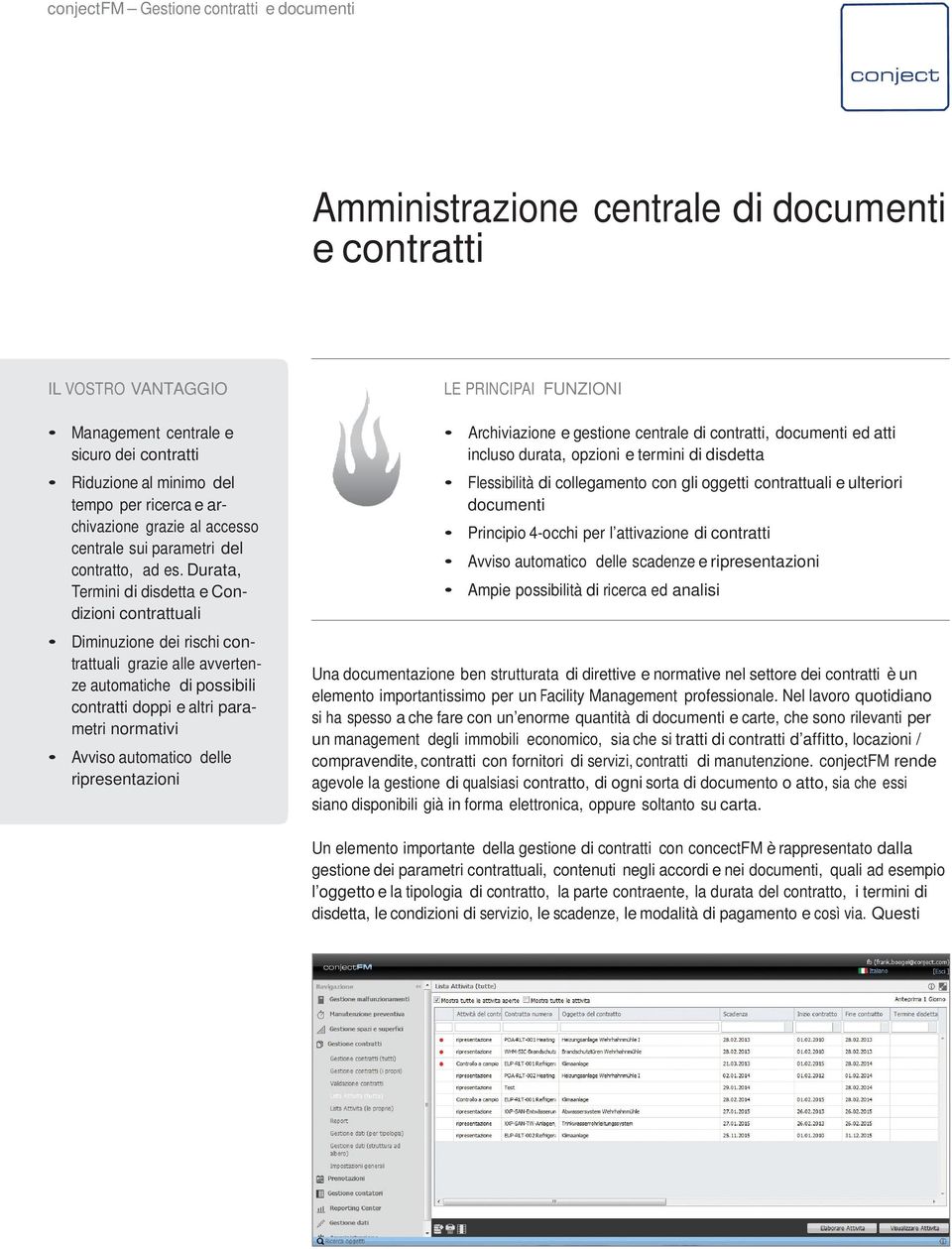 Durata, Termini di disdetta e Condizioni contrattuali Diminuzione dei rischi contrattuali grazie alle avvertenze automatiche di possibili contratti doppi e altri parametri normativi Avviso automatico