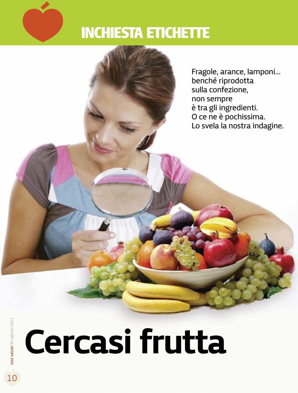 sempre è tra gli ingredienti.