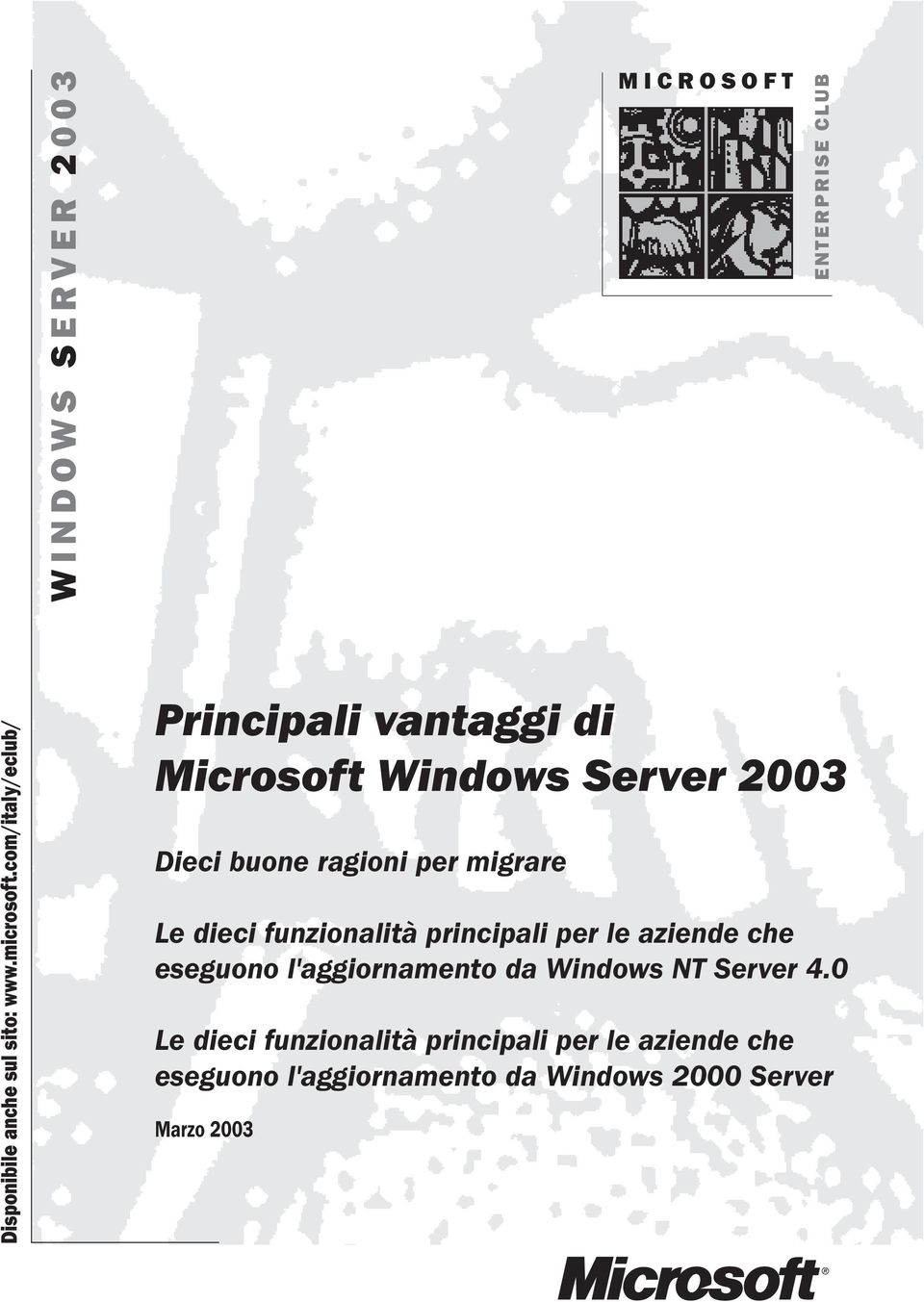 Le dieci funzionalità principali per le aziende che eseguono l'aggiornamento da Windows NT Server 4.