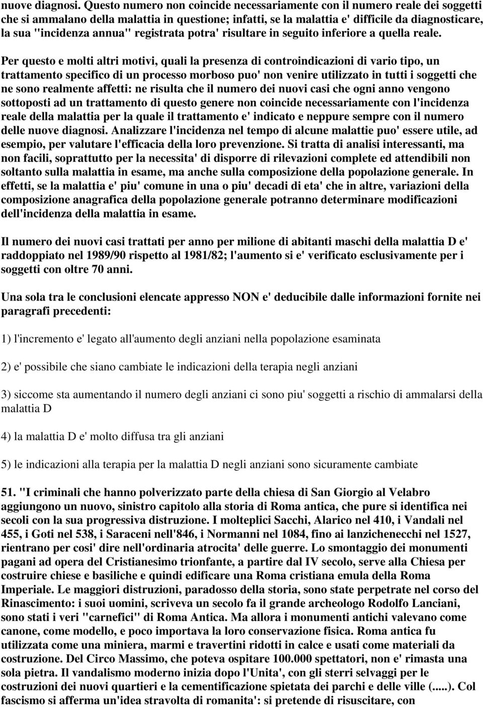 annua" registrata potra' risultare in seguito inferiore a quella reale.