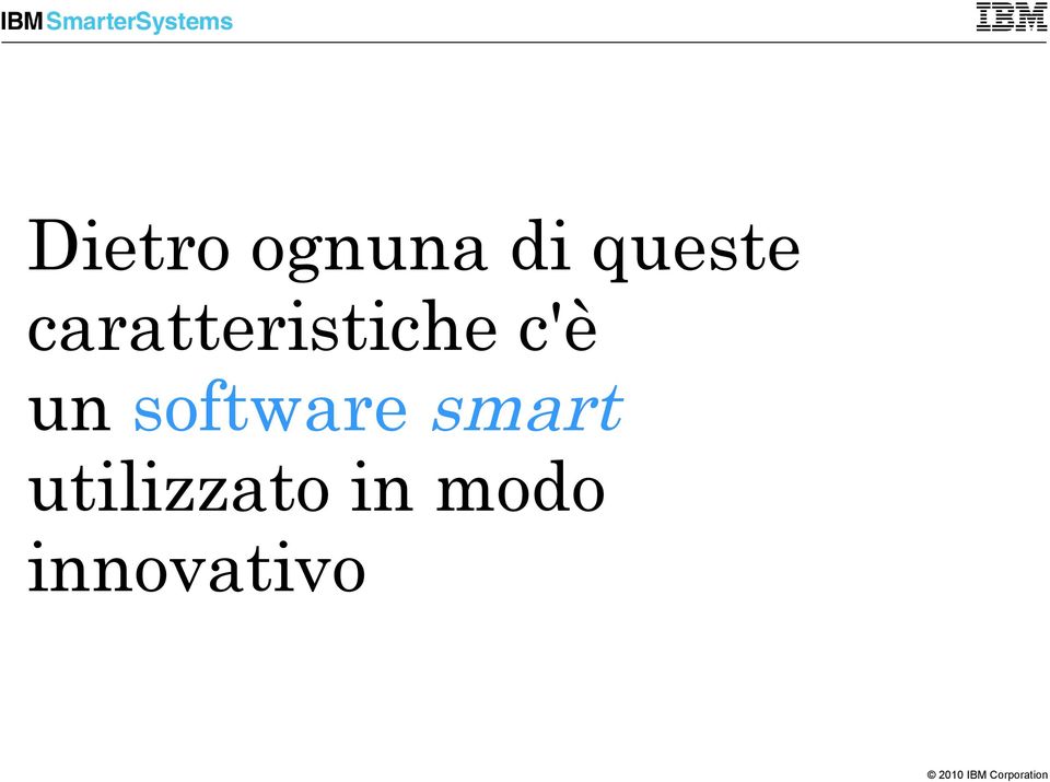 c'è un software smart