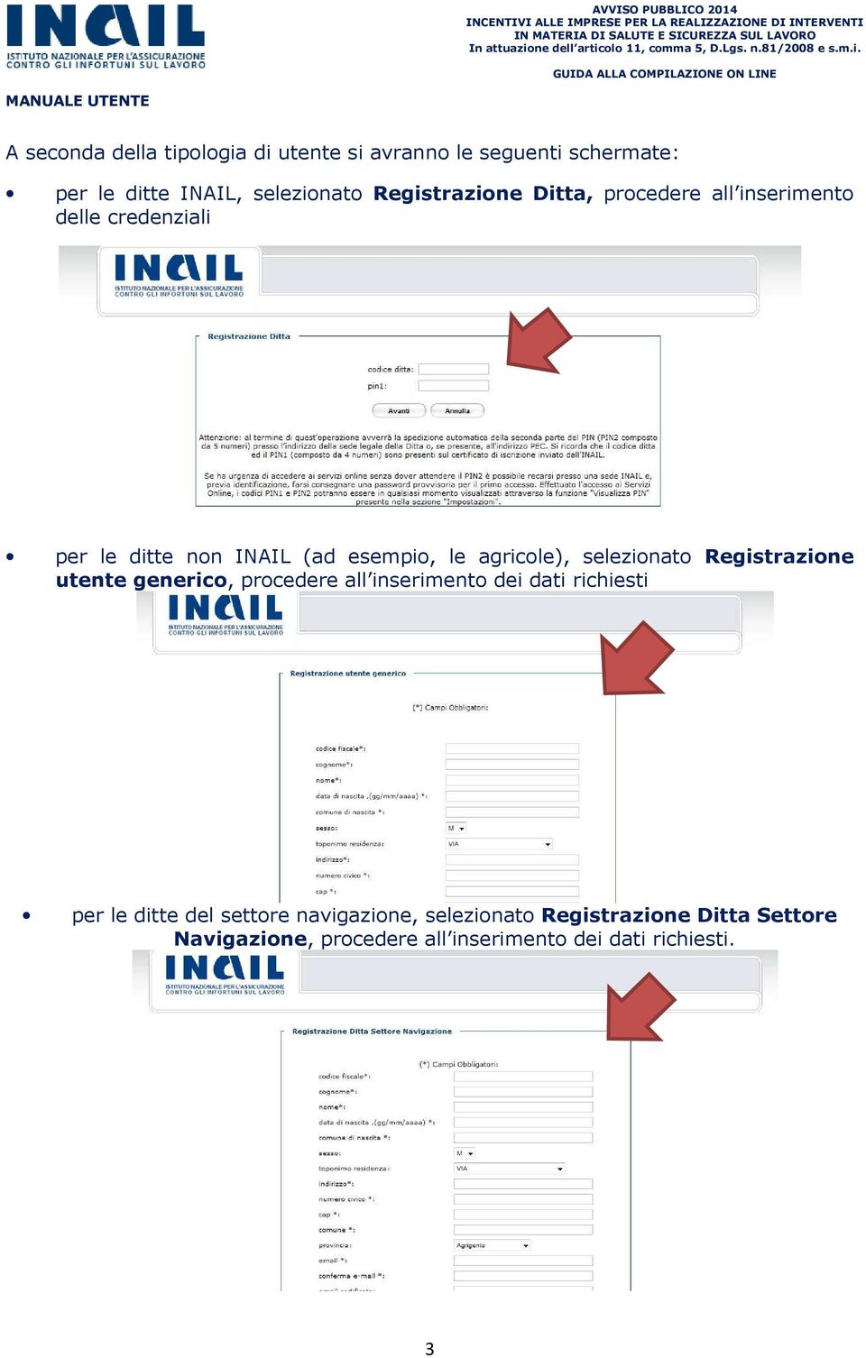 agricole), selezionato Registrazione utente generico, procedere all inserimento dei dati richiesti per le