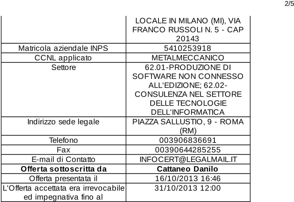 01-PRODUZIONE DI SOFTWARE NON CONNESSO ALL'EDIZIONE; 62.