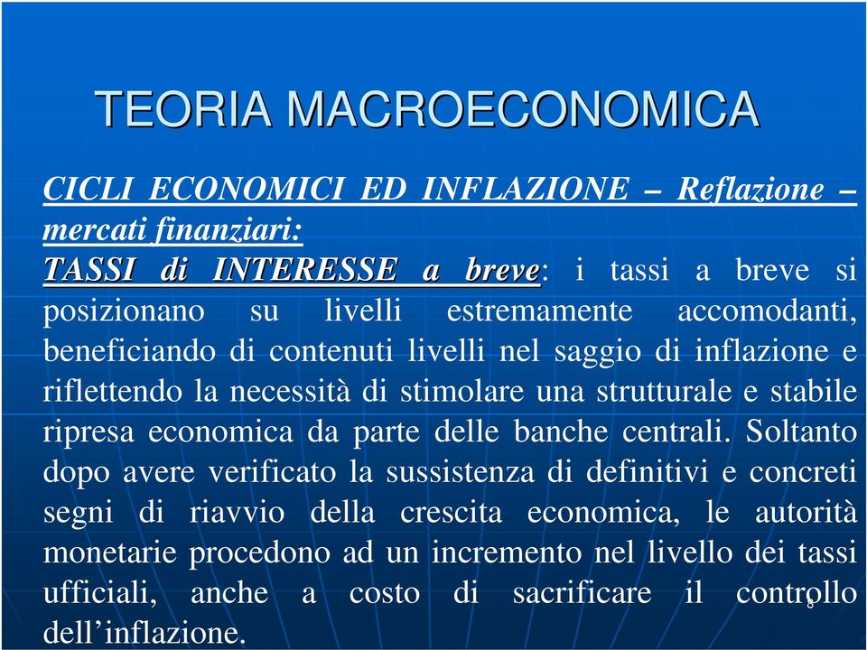 economica da parte delle banche centrali.