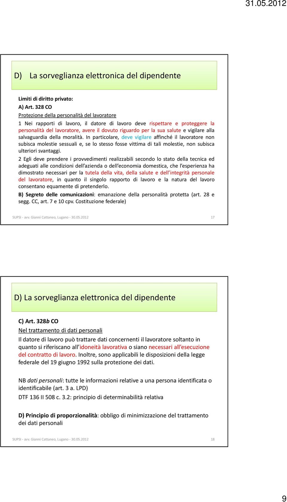 e vigilare alla salvaguardia della moralità.