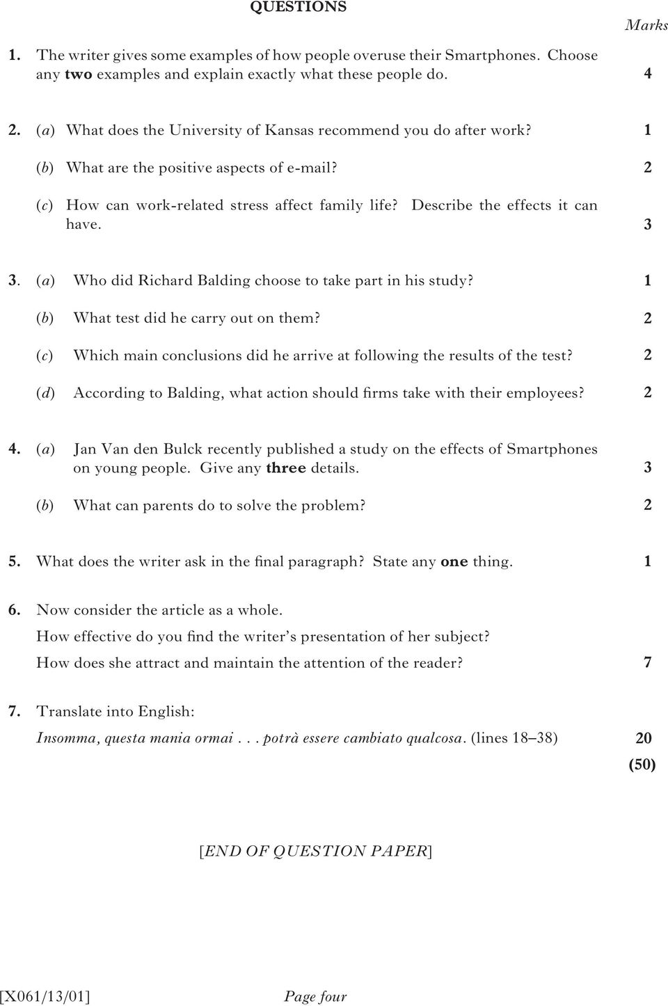 3 3. (a) Who did Richard Balding choose to take part in his study? (b) (c) (d) What test did he carry out on them? Which main conclusions did he arrive at following the results of the test?