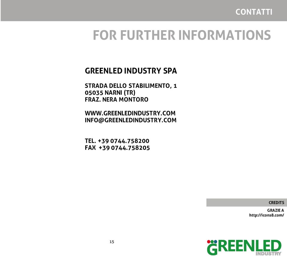 GREENLEDINDUSTRY.COM INFO@GREENLEDINDUSTRY.COM TEL. +39 0744.