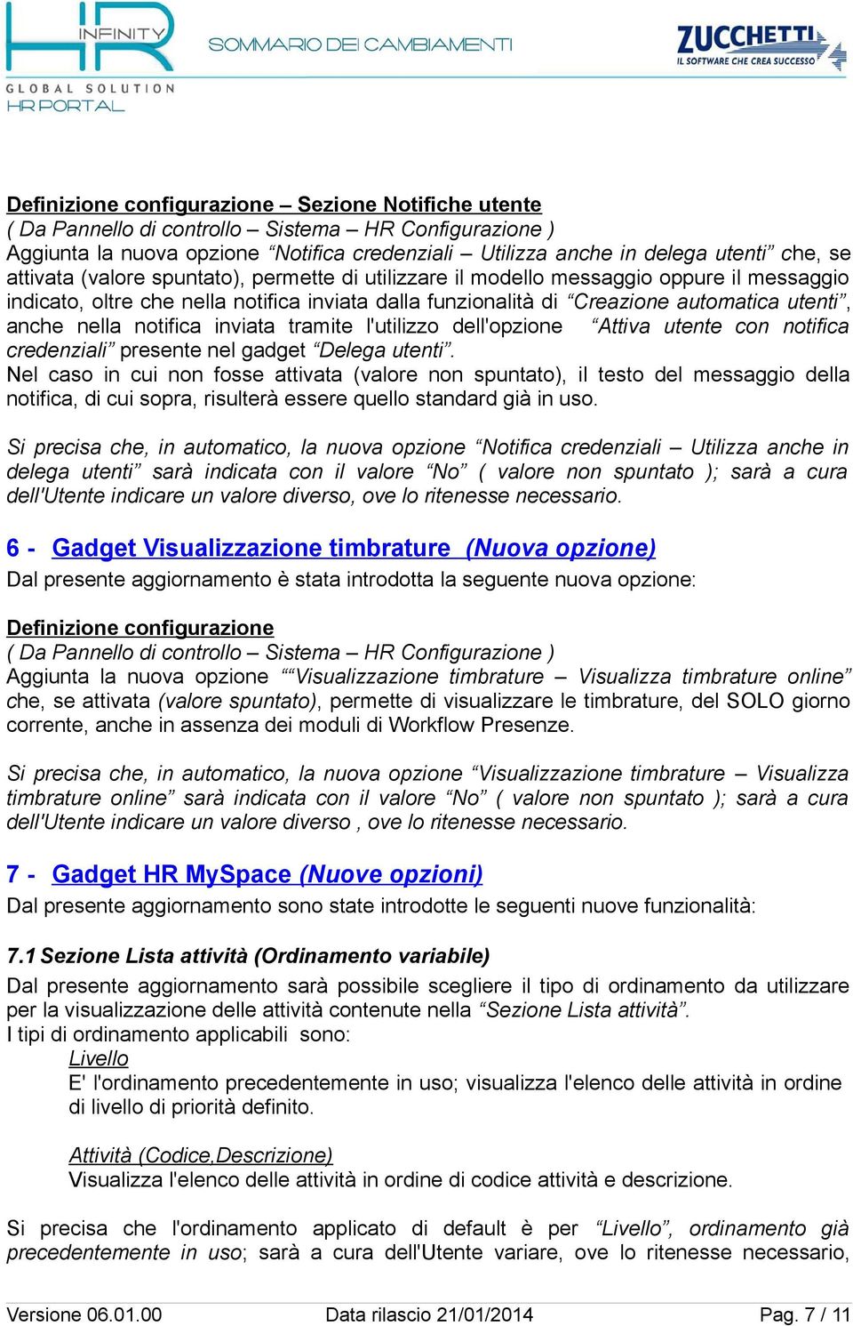 notifica inviata tramite l'utilizzo dell'opzione Attiva utente con notifica credenziali presente nel gadget Delega utenti.