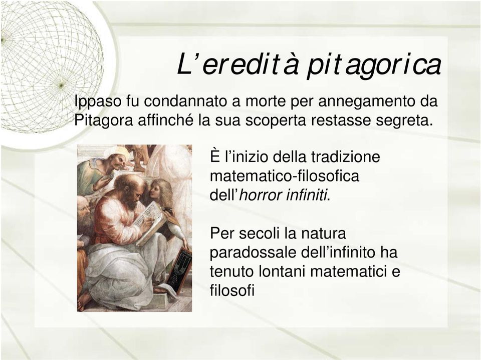 È l inizio della tradizione matematico-filosofica dell horror