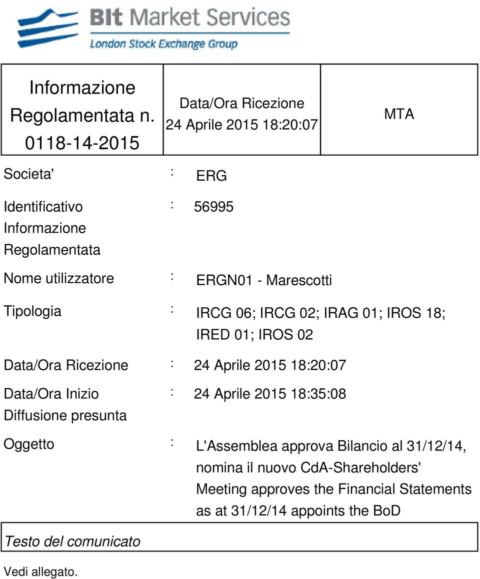 utilizzatore : ERGN01 - Marescotti Tipologia : IRCG 06; IRCG 02; IRAG 01; IROS 18; IRED 01; IROS 02 Data/Ora Ricezione : 24 Aprile 2015