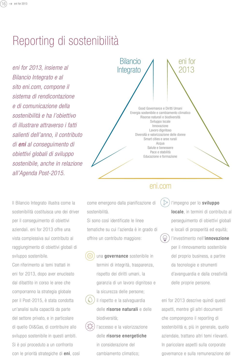 obiettivi globali di sviluppo sostenibile, anche in relazione all Agenda Post-2015.