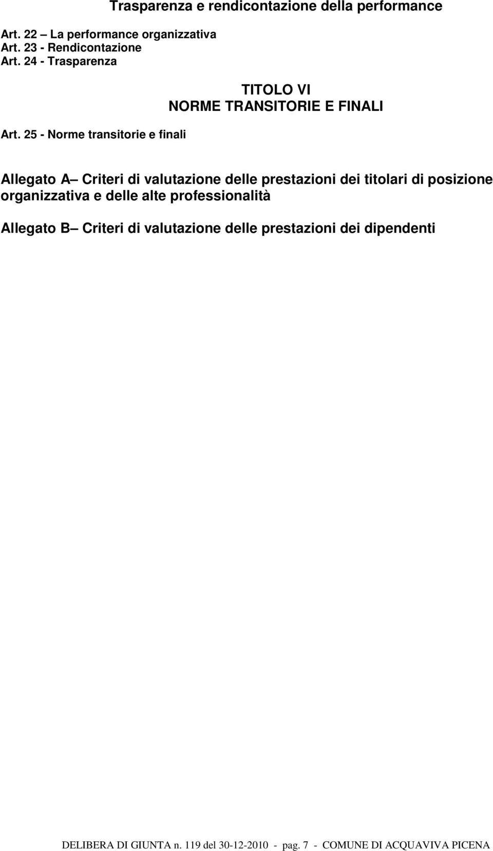 Allegato A Criteri di valutazione delle prestazioni dei titolari di posizione organizzativa e delle alte