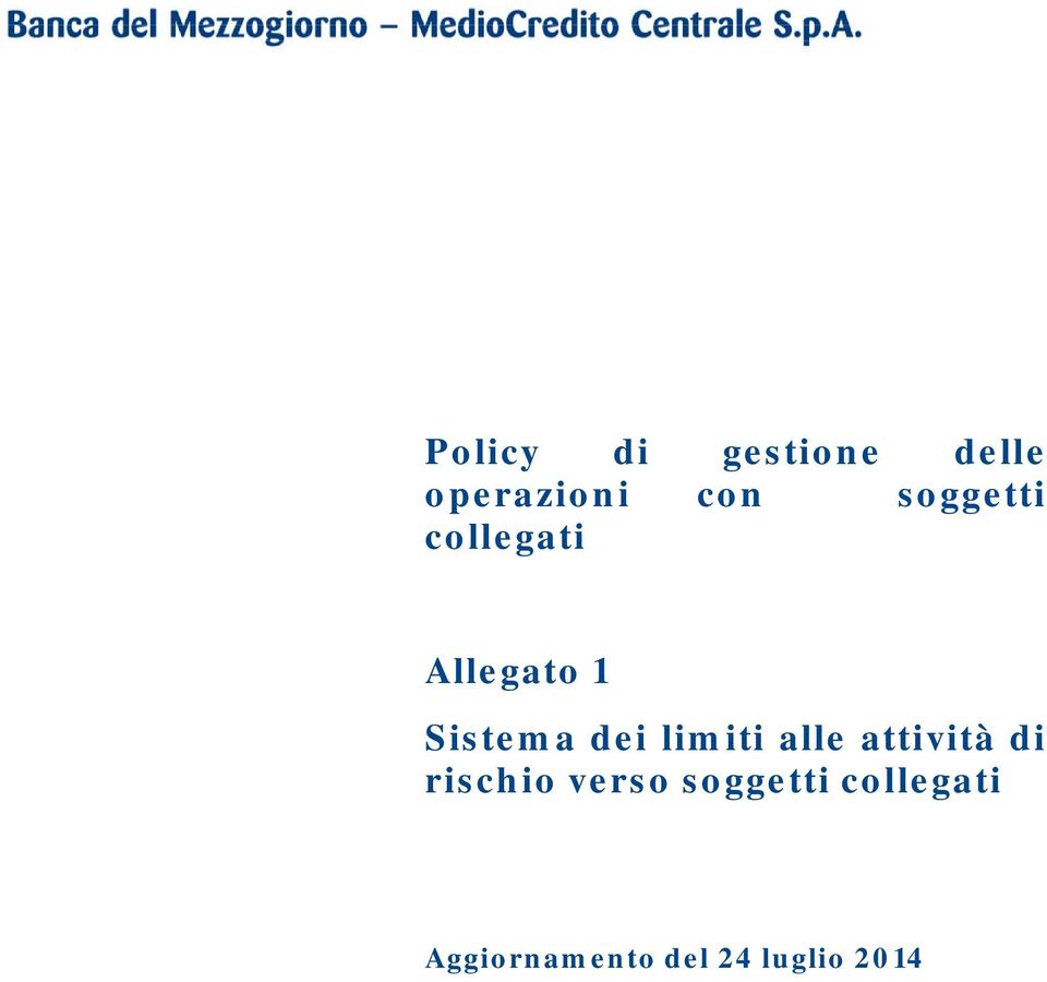 limiti alle attività di rischio verso