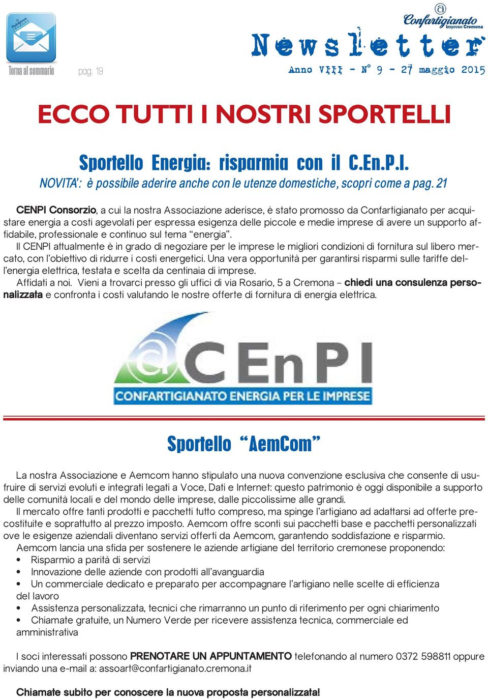 supporto affidabile, professionale e continuo sul tema energia.