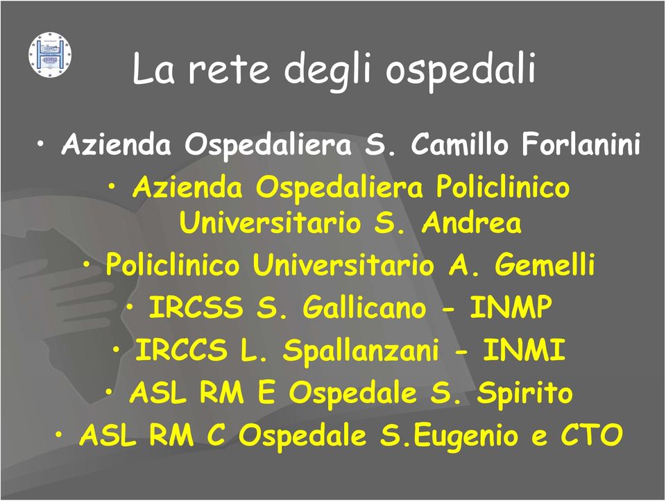 Andrea Policlinico Universitario A. Gemelli IRCSS S.