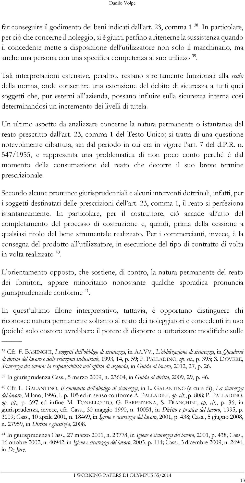 persona con una specifica competenza al suo utilizzo 39.