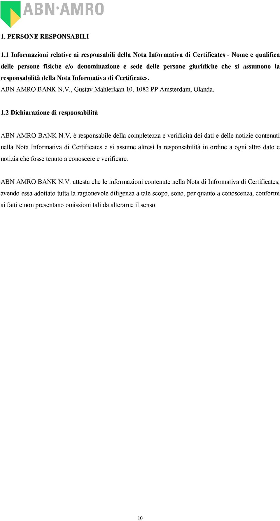 responsabilità della Nota Informativa di Certificates. ABN AMRO BANK N.V.