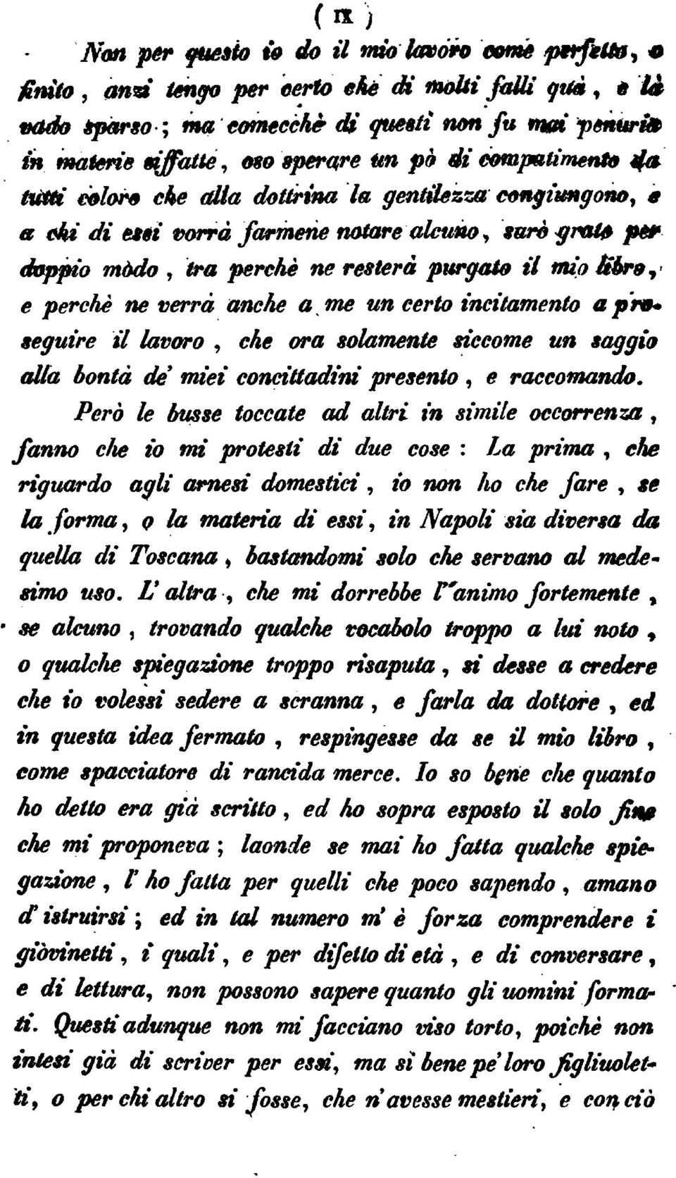 gentilezza congiungonoo a Mf' di etti vorr" farmene notare alcuno tar" ^rtufipti' doppio m"do tra resero perch"ne purgato il mio "i6ro- e perch"ne verr" anche a me un certo incitamento apro" seguire