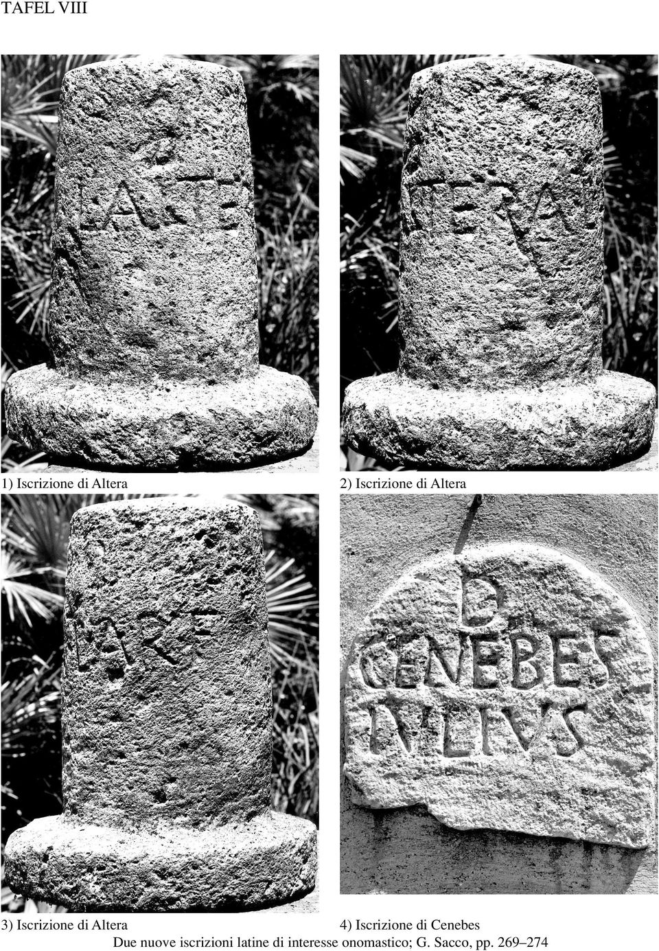 4) Iscrizione di Cenebes Due nuove iscrizioni