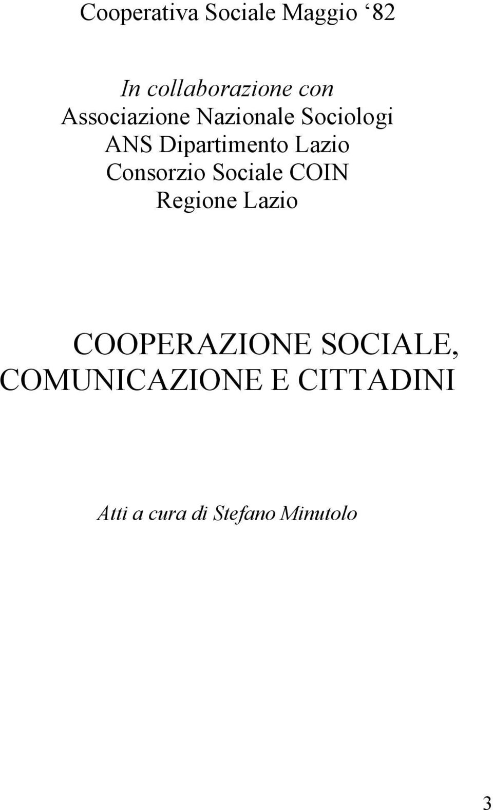 Consorzio Sociale COIN Regione Lazio COOPERAZIONE