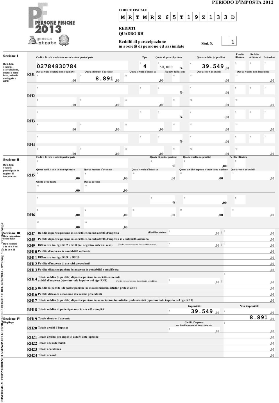 549 % Quota redd. societ non operative Quota ritenute d acconto Quota crediti d imposta Rientro dall estero Quota oneri detraibili Quota reddito non imponibile 8.