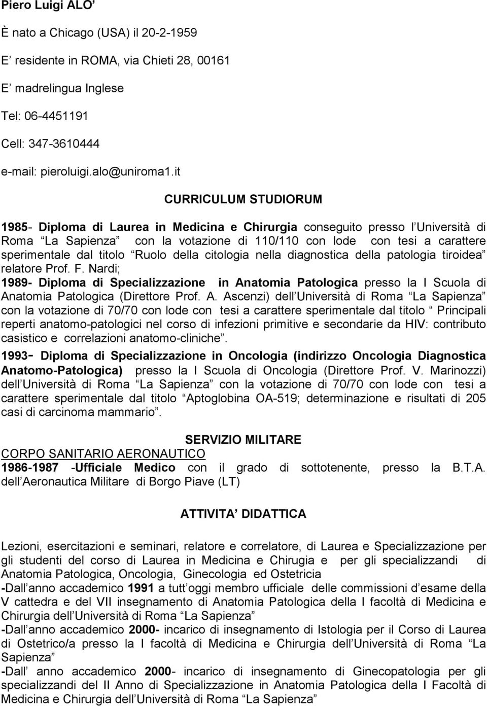 titolo Ruolo della citologia nella diagnostica della patologia tiroidea relatore Prof. F.