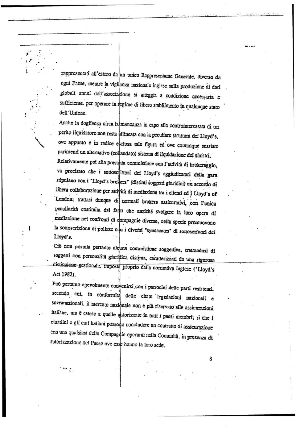 Anche la doglan crca la mancanza Capo alla ontrontcztssata cl un perto lqu1atore non resta Uneata con la peculare strtmra de Lloyd s, ove appunto n radce e usa tale fgura ed ove comunque susatc