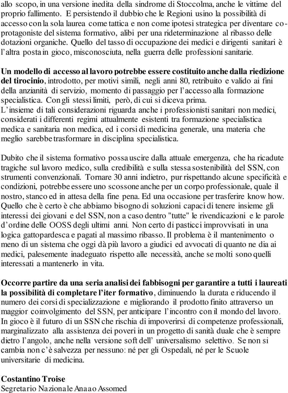 rideterminazione al ribasso delle dotazioni organiche.