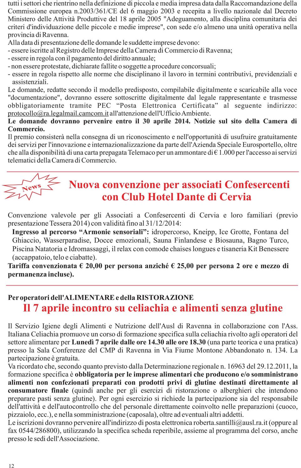 delle piccole e medie imprese", con sede e/o almeno una unità operativa nella provincia di Ravenna.