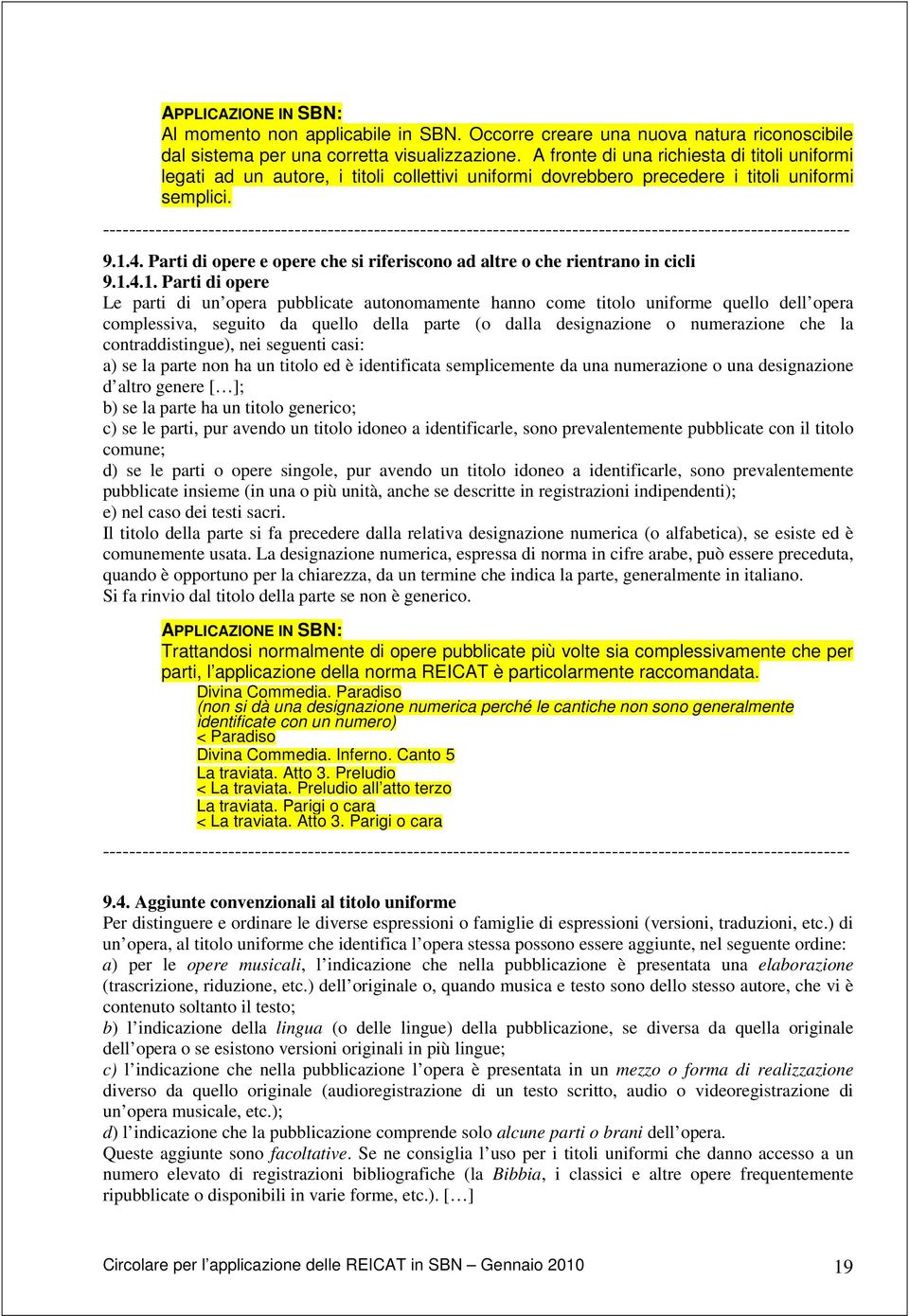 Parti di opere e opere che si riferiscono ad altre o che rientrano in cicli 9.1.