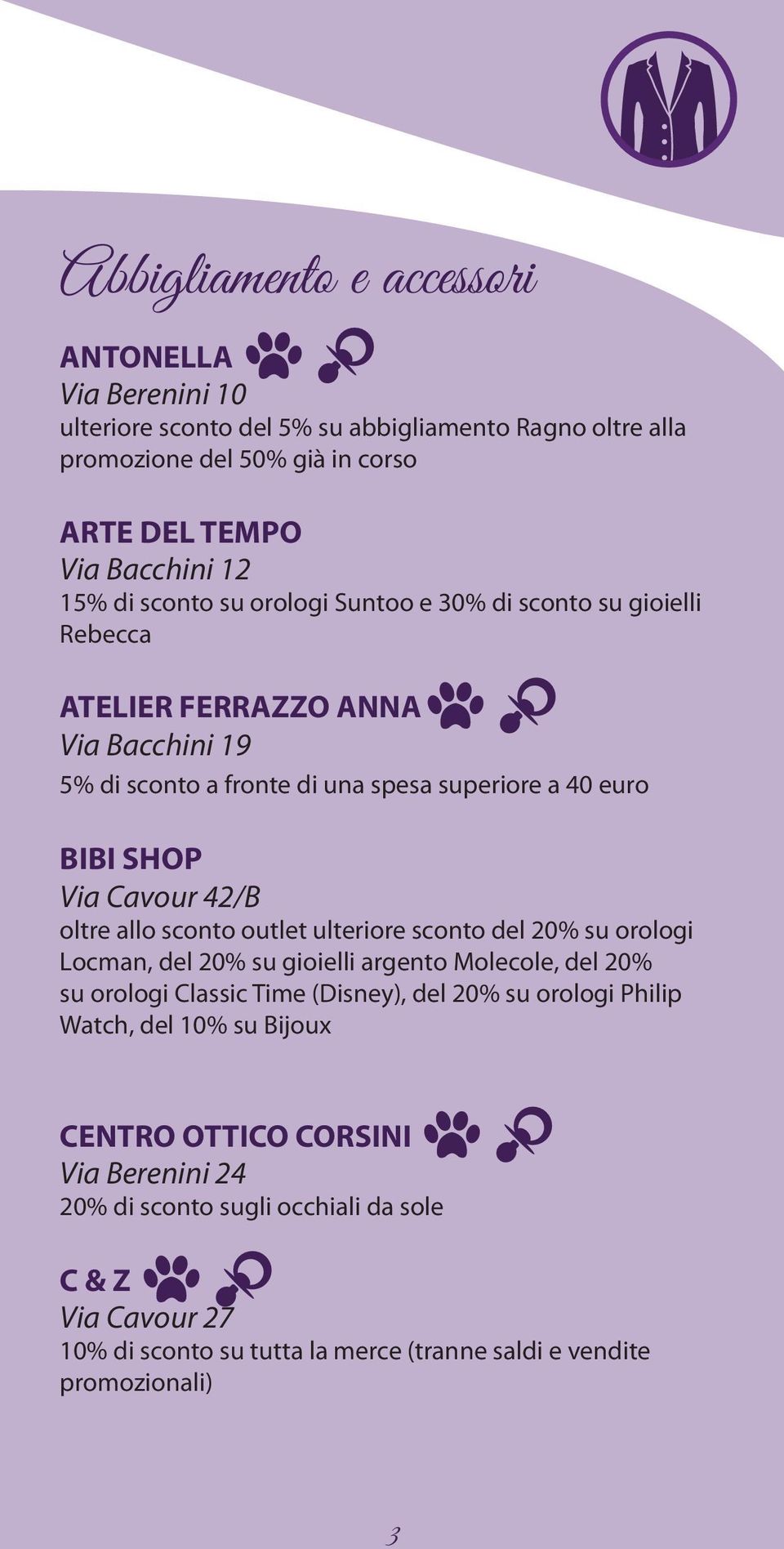 oltre allo sconto outlet ulteriore sconto del 20% su orologi Locman, del 20% su gioielli argento Molecole, del 20% su orologi Classic Time (Disney), del 20% su orologi Philip Watch,