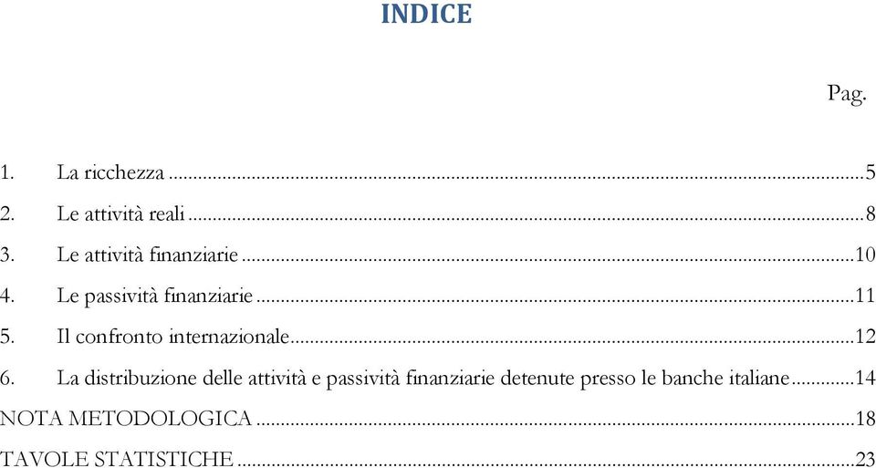 Il confronto internazionale...12 6.