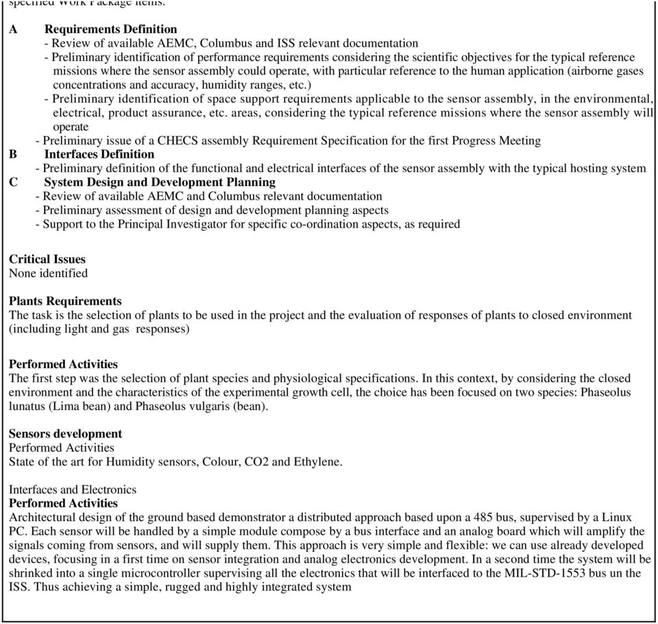 the typical reference missions where the sensor assembly could operate, with particular reference to the human application (airborne gases concentrations and accuracy, humidity ranges, etc.