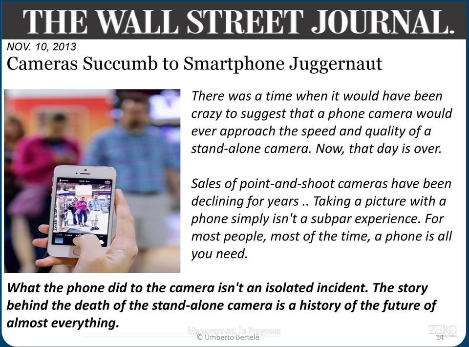 . Taking a picture with a phone simply isn't a subpar experience. For most people, most of the time, a phone is all you need.