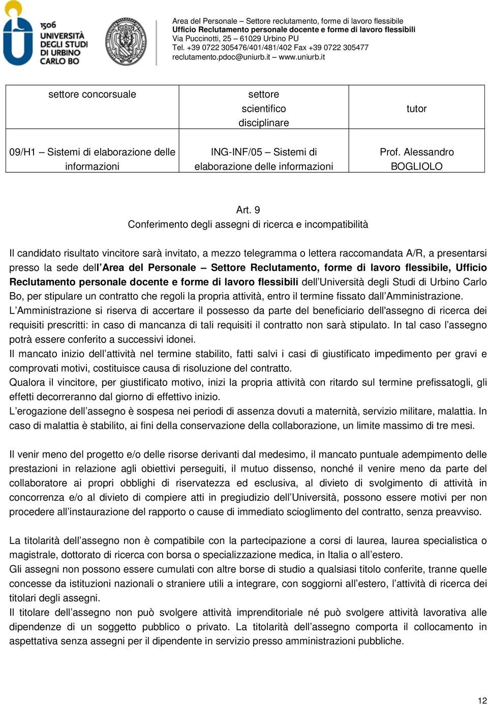 Personale Settore Reclutamento, forme di lavoro flessibile, Ufficio Reclutamento personale docente e forme di lavoro flessibili dell Università degli Studi di Urbino Carlo Bo, per stipulare un