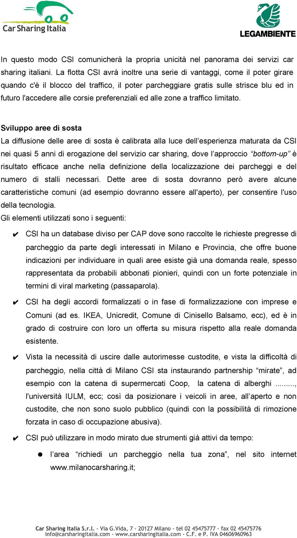 preferenziali ed alle zone a traffico limitato.