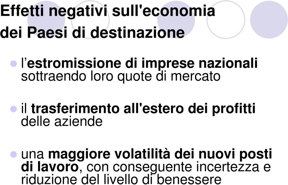 all'estero dei profitti delle aziende una maggiore volatilità dei nuovi