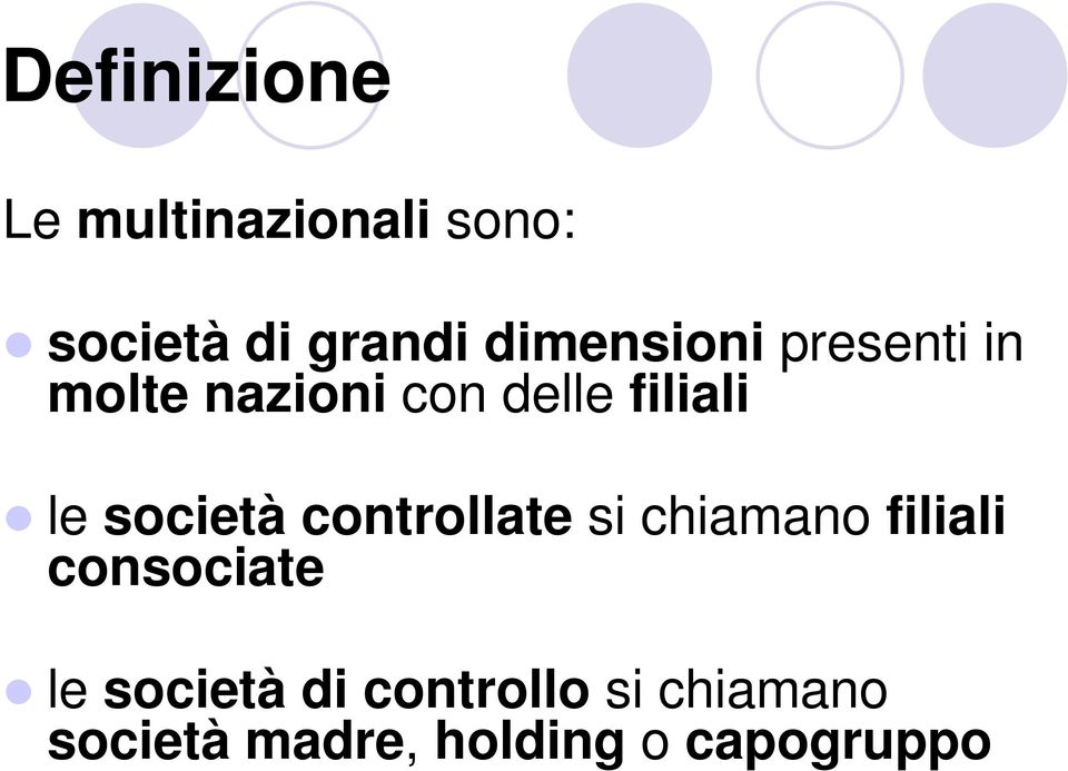 società controllate si chiamano filiali consociate le