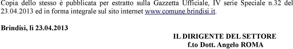 2013 ed in forma integrale sul sito internet www.comune.