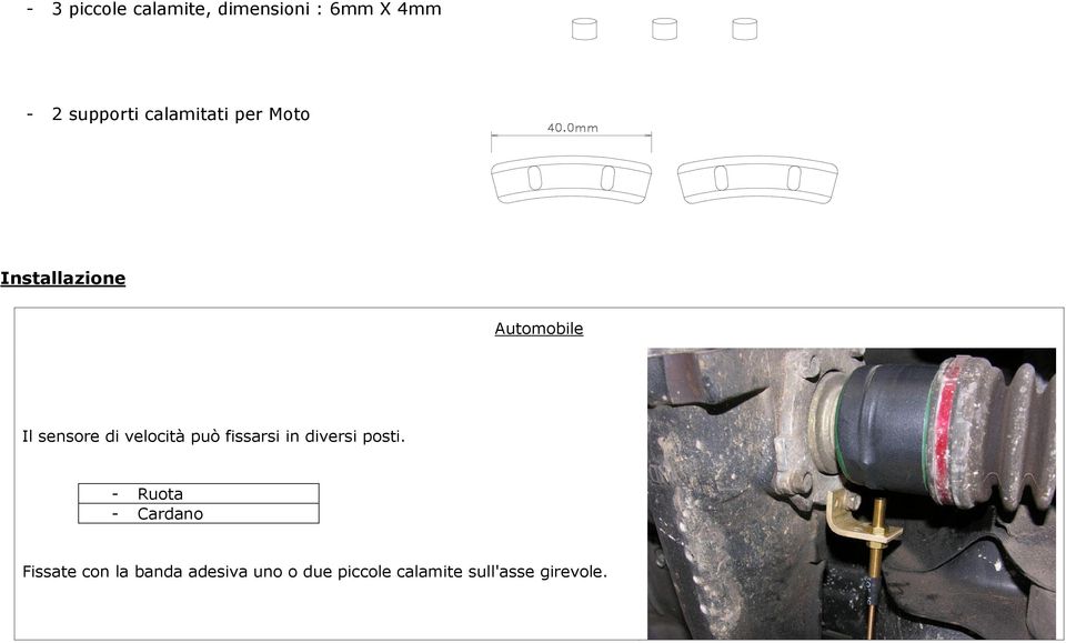 velocità può fissarsi in diversi posti.