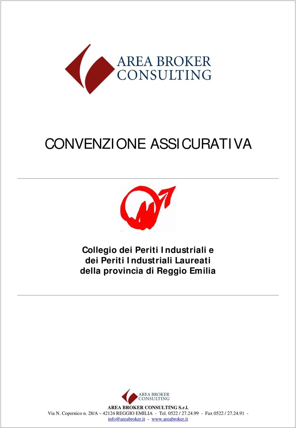 CONSULTING S.r.l. Via N. Copernico n. 28/A 42124 REGGIO EMILIA - Tel.