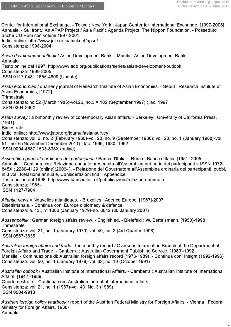 - Manila : Asian Development Bank, Testo online dal 1997: http://www.adb.