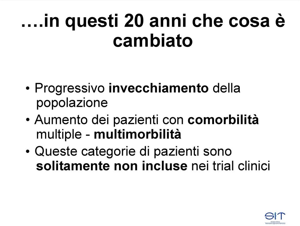 con comorbilità multiple - multimorbilità Queste