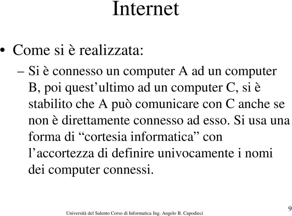 anche se non è direttamente connesso ad esso.