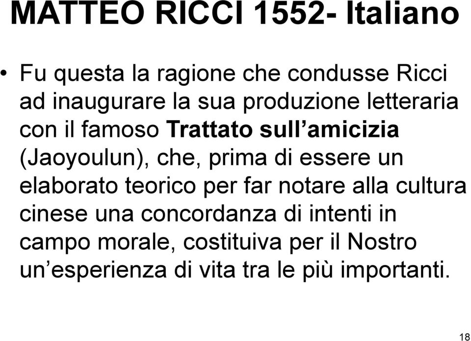 essere un elaborato teorico per far notare alla cultura cinese una concordanza di