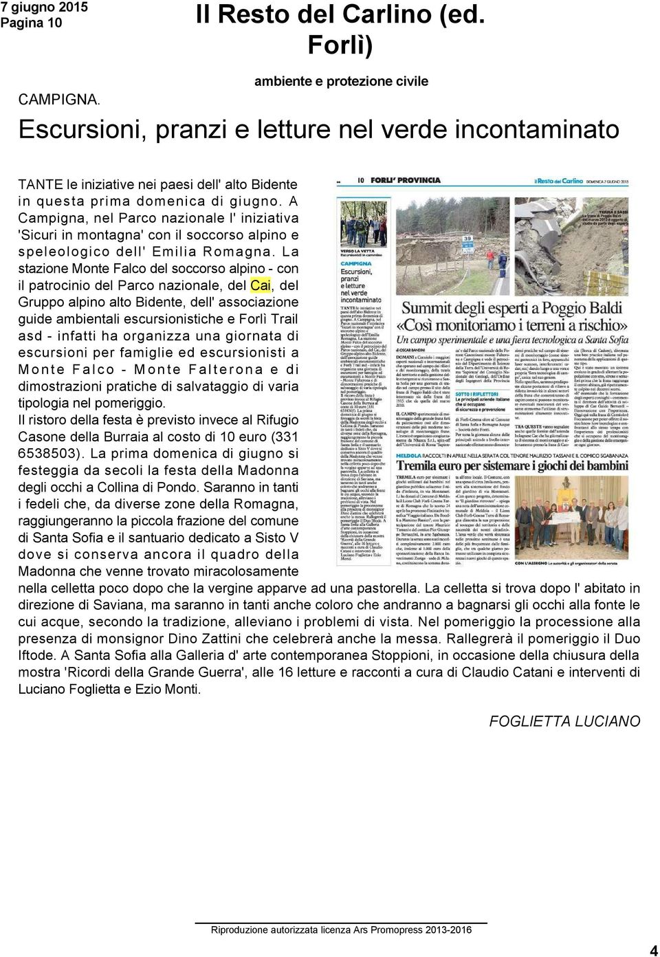 A Campigna, nel Parco nazionale l' iniziativa 'Sicuri in montagna' con il soccorso alpino e speleologico dell' Emilia Romagna.