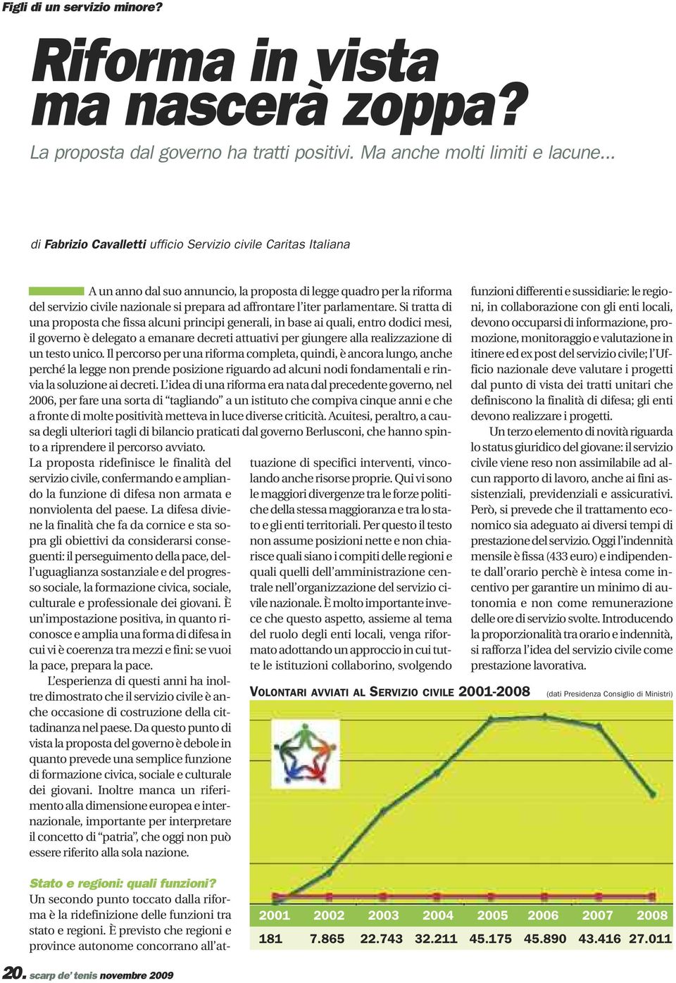 civile nazionale si prepara ad affrontare l iter parlamentare.