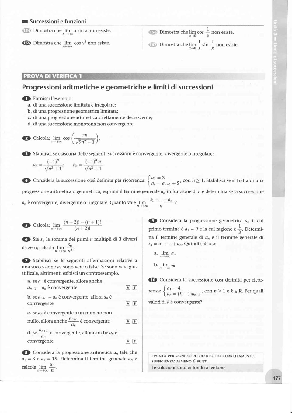 di una progressione aritmetica strettamente decrescente; d. di una successione monotona non convergente.