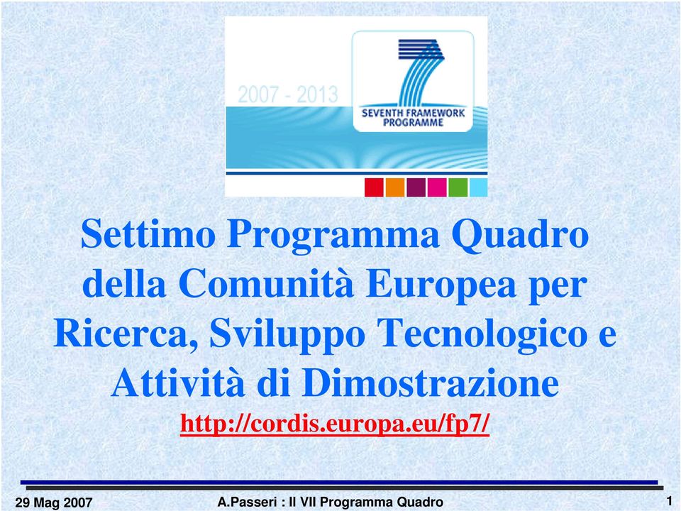 Attività di Dimostrazione http://cordis.europa.