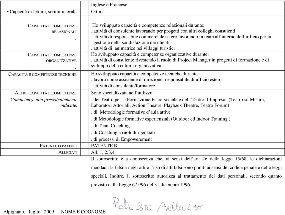 attività di responsabile commerciale estero lavorando in team all interno dell ufficio per la gestione della soddisfazione dei clienti.